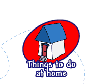 Things to do at home