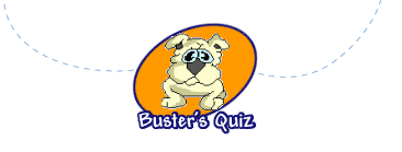 Buster's Quiz